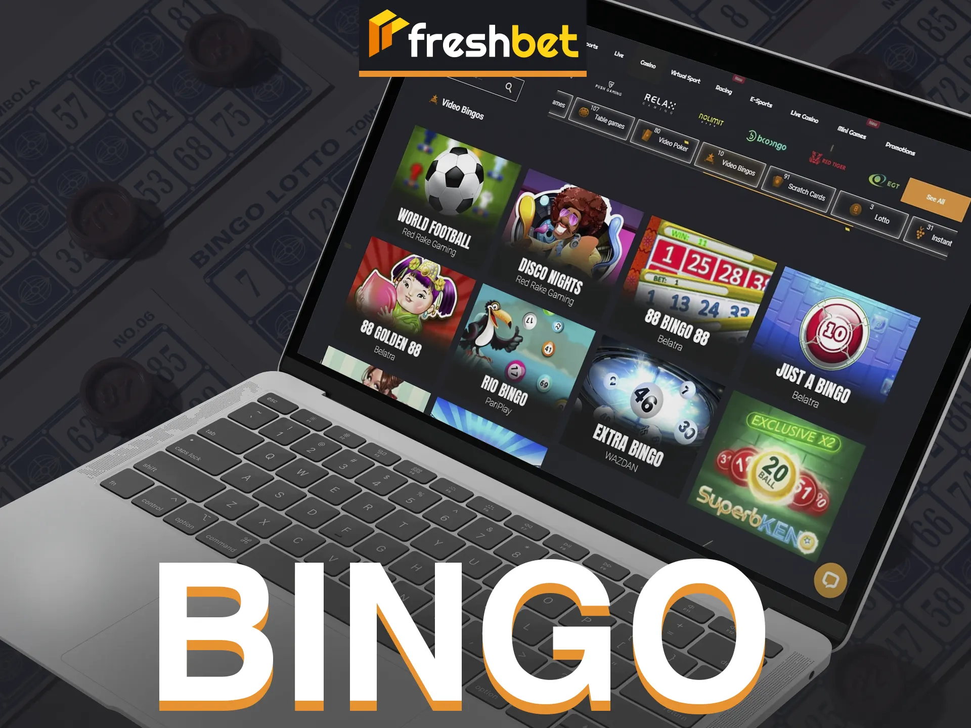 Play exciting bingo games at FreshBet: 88 Bingo 88, Just a Bingo, Rio Bingo.