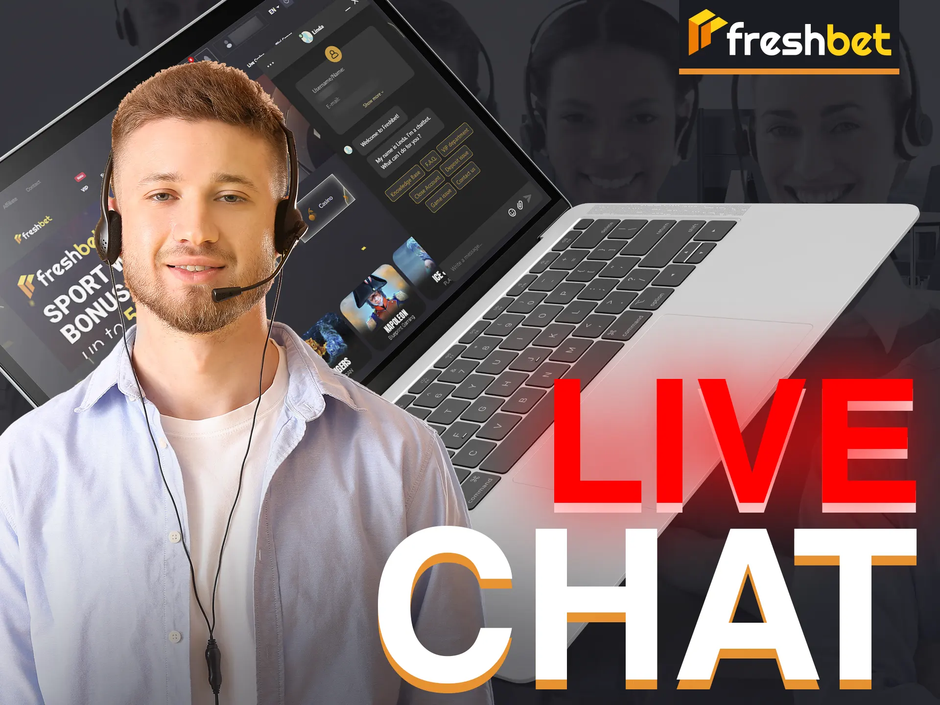 Instantly address queries with FreshBet's Live Chat support.