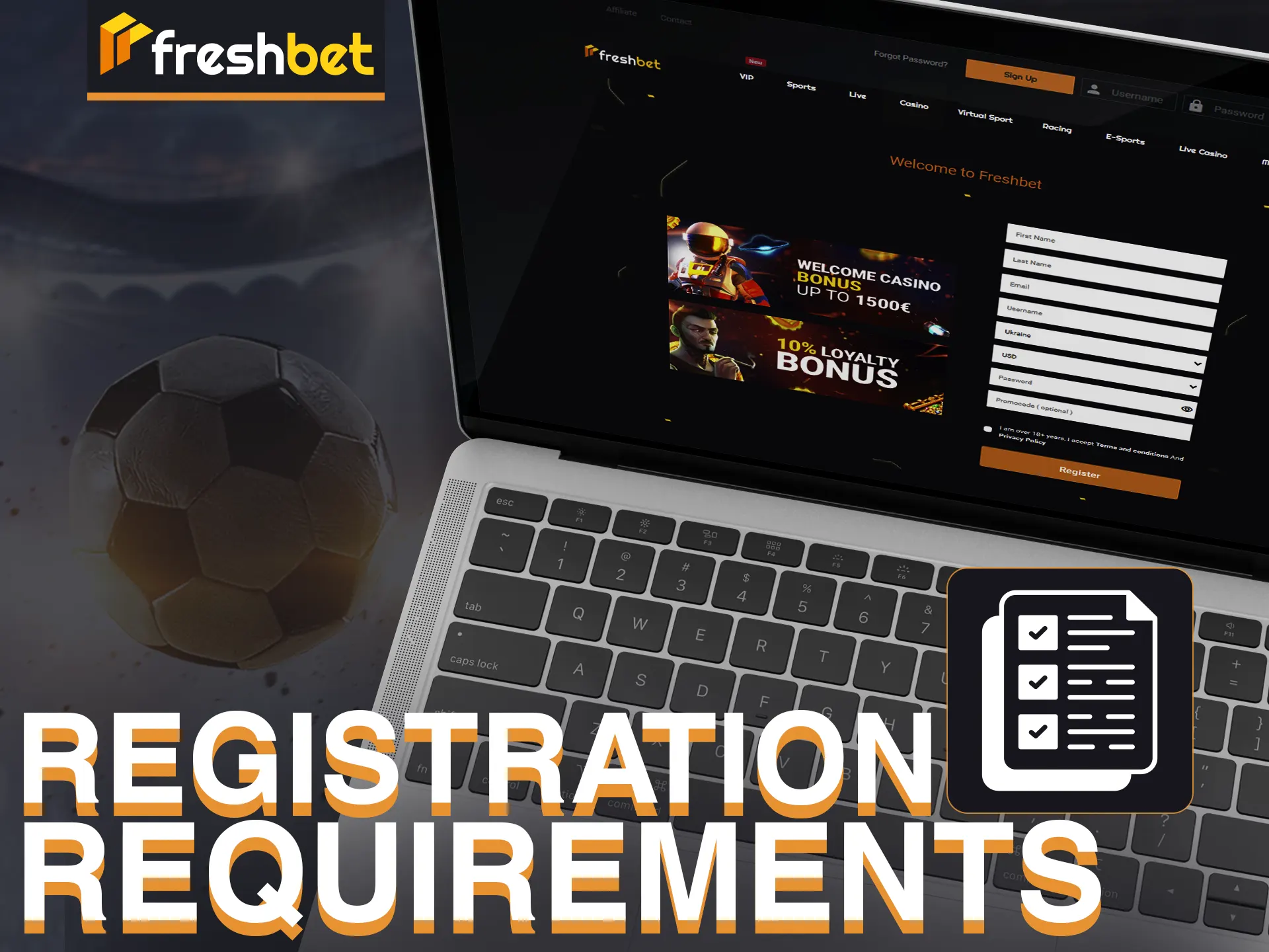 Follow FreshBet registration requirements for secure and fair gaming registration.